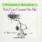 You Can Count on Me (Peanuts Wisdom)