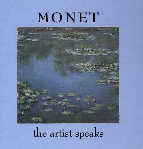 Monet The Artist Speaks