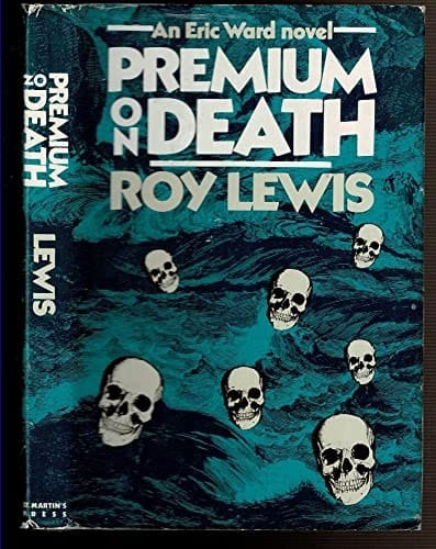 Premium on Death An Eric Ward Novel