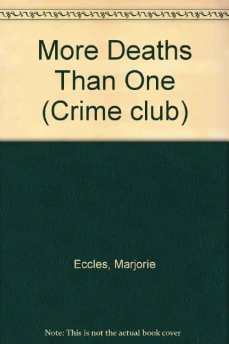 More Deaths Than One (Crime club)