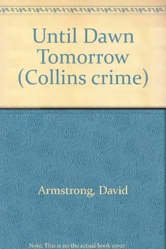 Until Dawn Tomorrow (Collins crime)