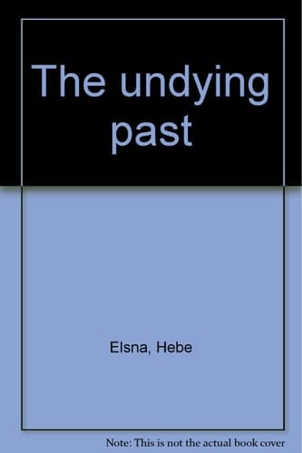The Undying Past