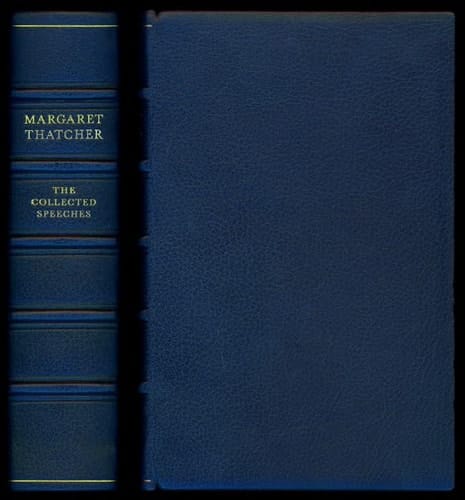 The Collected Speeches of Margaret Thatcher