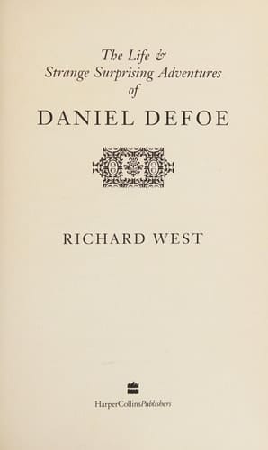 The life and strange surprising adventures of Daniel Defoe