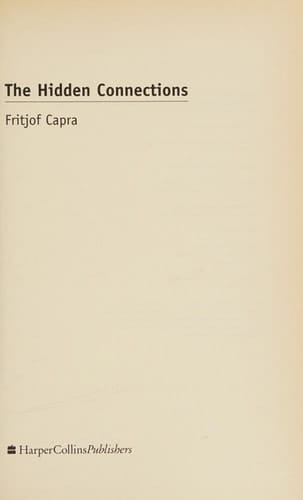 The Hidden Connections : A Science for Sustainable Living