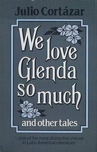 We Love Glenda So Much and Other Tales