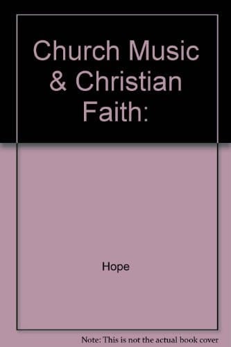 Church Music & Christian Faith: