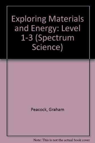 Spectrum Science: Key Stage 1: Exploring Materials and Energy: For National Curriculum Levels 1-3 (Spectrum Science)