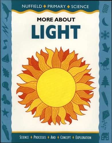 Nuffield Science and Literacy Big Book 5: More About Light (Nuffield Primary Science - Science and Literacy)