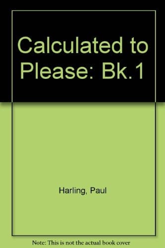 Calculated to Please 1: Calculator Activities for the National Curriculum