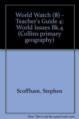 Primary Geography: World Watch 4: Teacher's Guide (Collins Primary Geography)