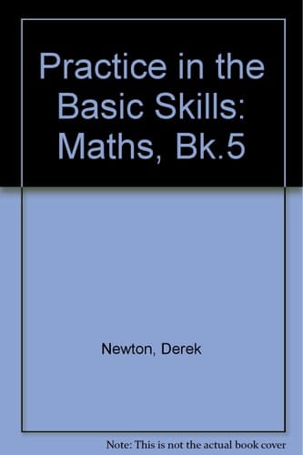 Practice in the Basic Skills - Mathematics: Book 5 (Practice in the Basic Skills - Mathematics)