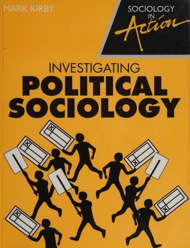 Investigating Political Sociology