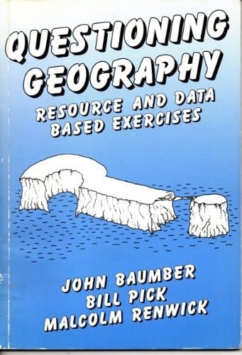 Questioning Geography: Resource and Data Based Exercises
