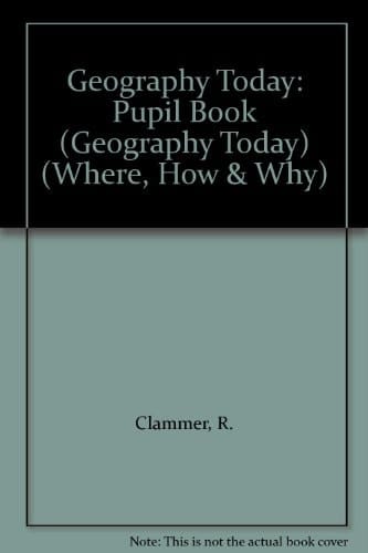Geography Today: Pupil Book (Geography Today)