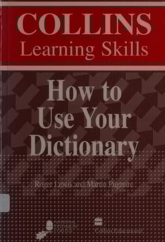 How to Use Your Dictionary (Collins Learning Skills)