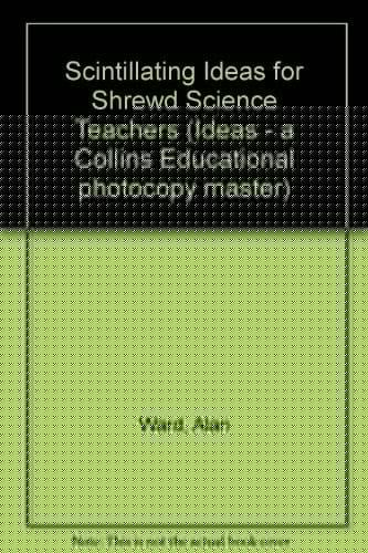 Scintillating Ideas for Shrewd Science Teachers (Ideas - a Collins Educational Photocopy Master)