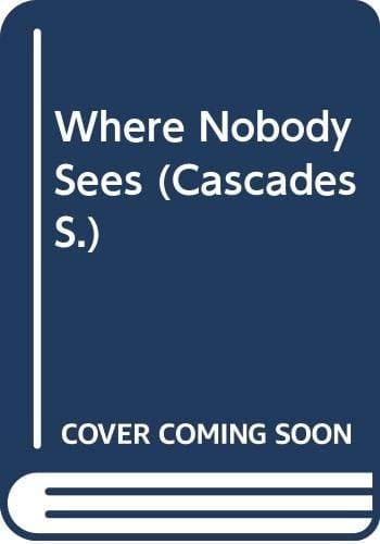 Cascades - "Where Nobody Sees" (Collins Cascades)