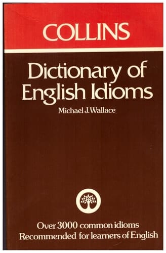 Dictionary of English idioms