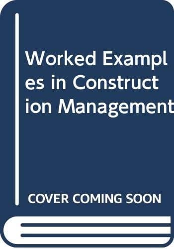 Worked Examples in Construction Management