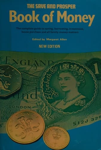 The Save and Prosper book of money