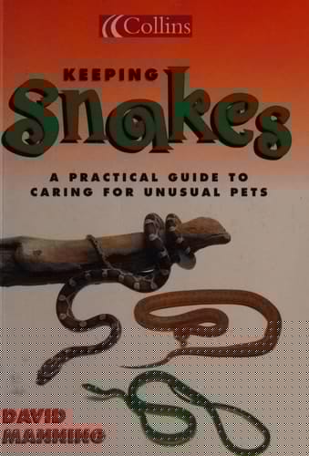 Keeping Snakes (Collins Unusual Pets)
