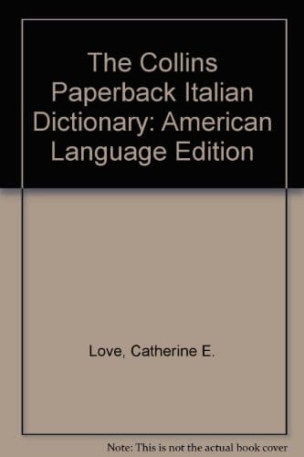 The Collins Paperback Italian Dictionary: American Language Edition