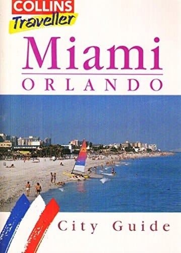 Miami/Orlando Travel Guide (Collins Traveller)
