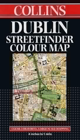 Collins Dublin Streetfinder colour map: Clear, colourful, large-scale mapping, 4 inches to 1 mile