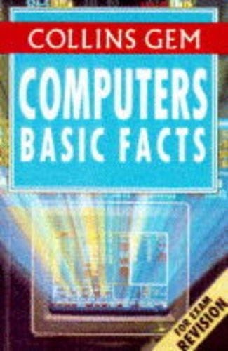 Collins Gem Computers Basic Facts (Collins Gems)
