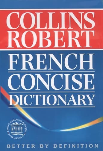 Collins-Robert French-English, English-French Dictionary