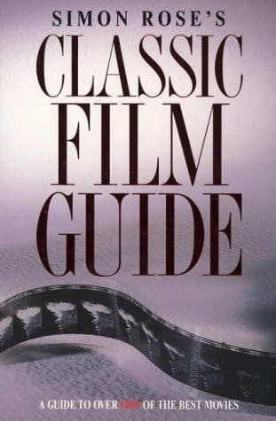 Simon Rose's Classic Film Guide