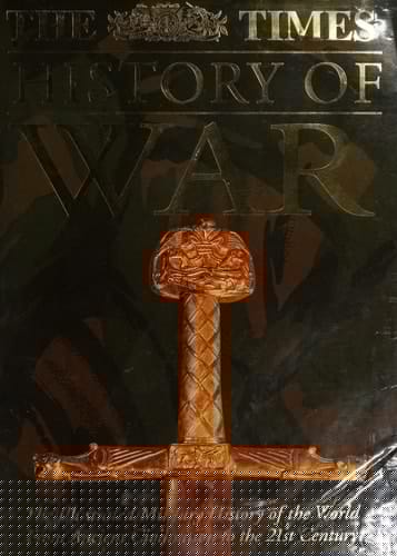 The " Times " History of War