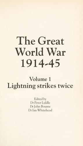 The Great World War 1914-45: Volume I: Lightning Strikes Twice