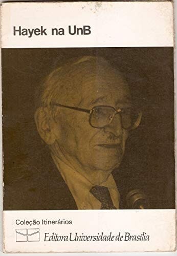 Hayek na Unb - Colecao Itinerarios