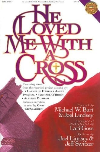 He Loved Me with a Cross