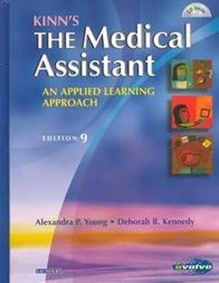 Kinn's the Medical Assistant: An Applied Learning Approach- Text Only