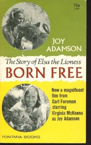 Born Free A Lioness of Two Worlds