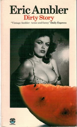 Dirty Story A Further Account of the Life and Adventures of Arthur Abdel Simpson