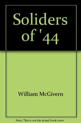 Soliders of '44