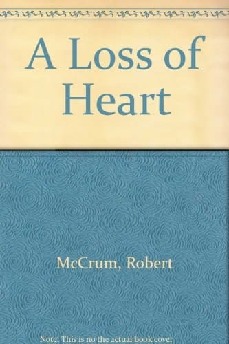 A Loss of Heart