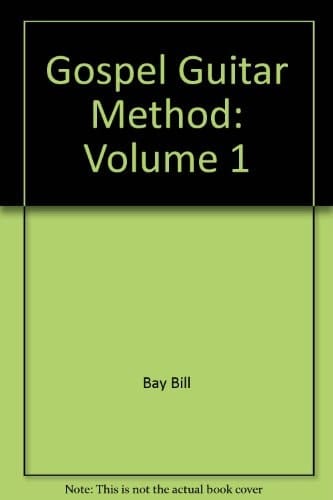 Mel Bay's Deluxe Gospel Guitar Method, Vol. 1