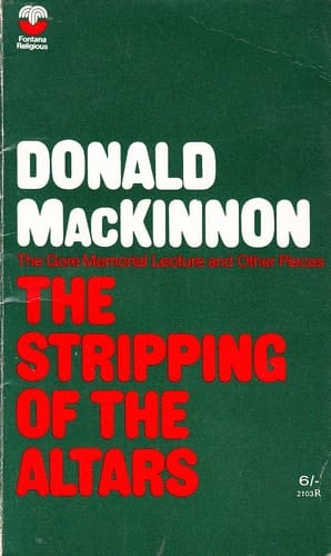 Stripping of the Altars: The Gore Memorial Lecture and Other Pieces (Fontana Library: Theology and Philosophy)