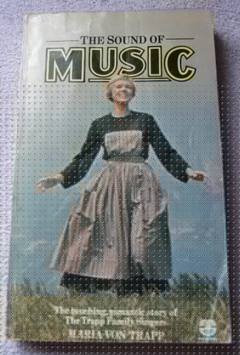 The Sound of Music: The Touching, Romantic Story of The Trapp Family Singers