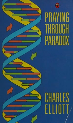 Praying Through Paradox