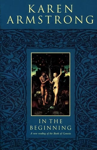 In the Beginning: A New Reading of the Book of Genesis