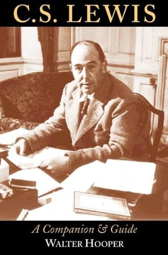 C.S.Lewis : A Companion and Guide