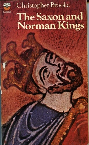 The Saxon and Norman Kings (British Monarchy Series)