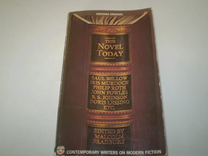 The Novel Today Contemporary Writers on Modern Fiction