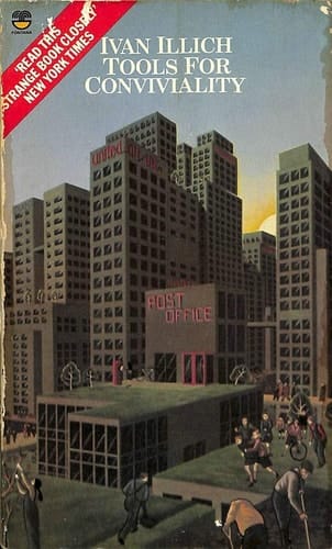 Tools for Conviviality